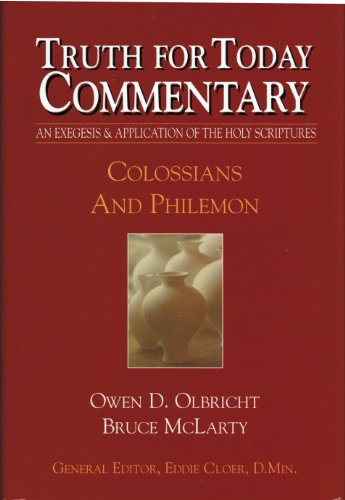 9780976032724: Colossians and Philemon (Truth for Today Commentary)