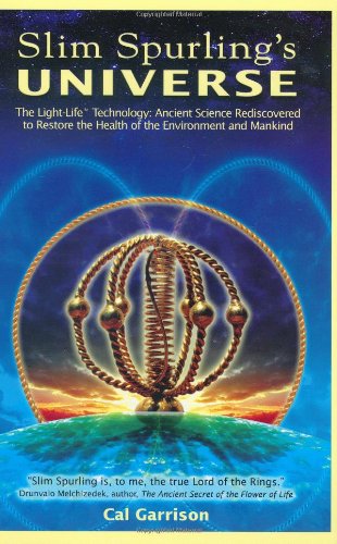 9780976033837: Slim Spurling's Universe: Ancient Knowledge Rediscovered to Restore the Health of the Environment and Mankind