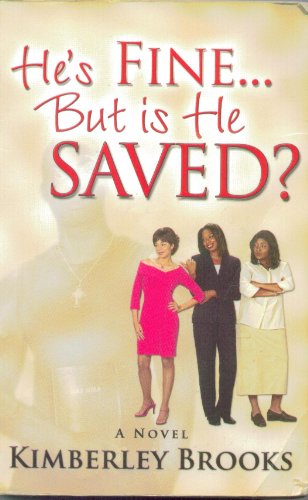 9780976039006: He's Fine...But is He Saved?: Official Re-Release