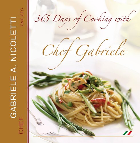 Imagen de archivo de 365 Days with Chef Gabriele a la venta por Cassidy's  Bookstore