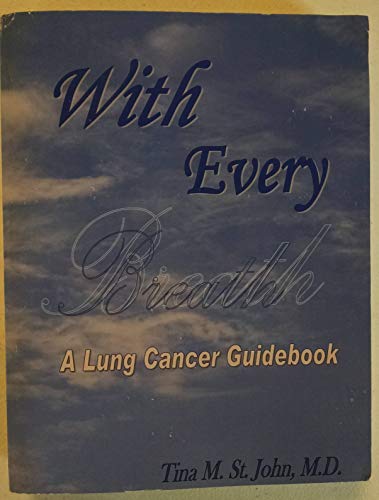 Beispielbild fr With Every Breath - A Lung Cancer Guidebook zum Verkauf von Solr Books