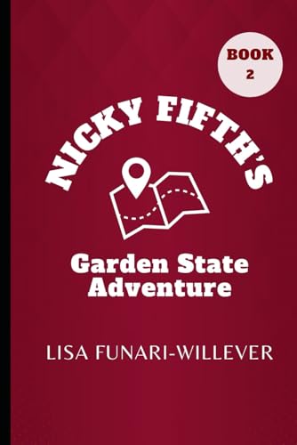 9780976046929: Nicky Fifth's Garden State Adventure (The Nicky Fifth Series)