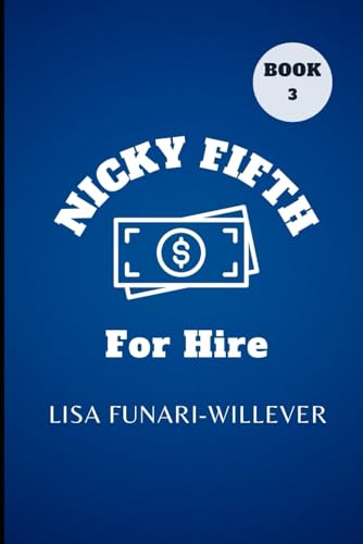9780976046936: Nicky Fifth For Hire (The Nicky Fifth Series)