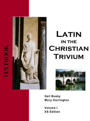 Stock image for Latin in the Christian Trivium (Latin in the Christian Trivium Curriculum, Volume I) for sale by ThriftBooks-Atlanta