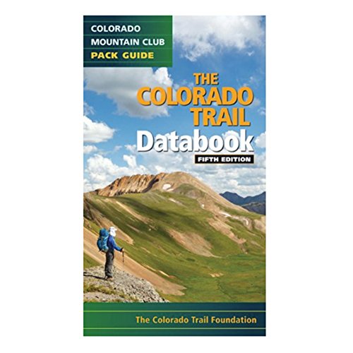 Imagen de archivo de The Colorado Trail Databook (Colorado Mountain Club Pack Guides) a la venta por SecondSale