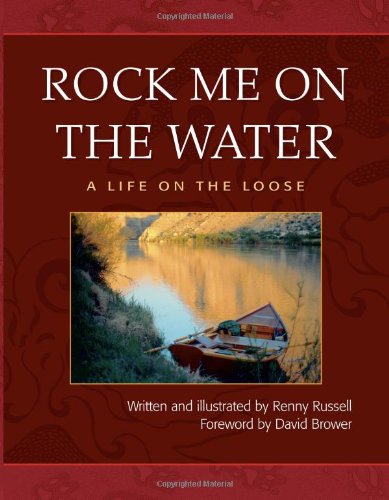 9780976053910: Rock Me on the Water: A Life on the Loose