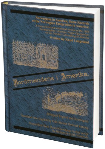 Stock image for Norwegians in America, Some Records of the Norwegian Emigration to America: A transcribed and translated version of the 1888 Nordmaendene i Amerika for sale by Emily's Books