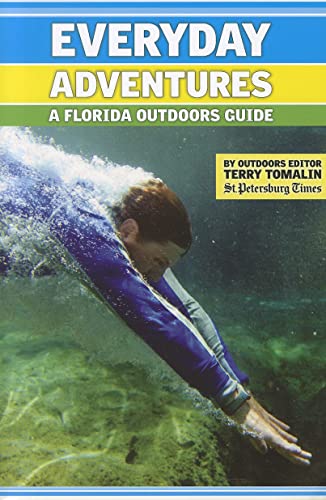 Beispielbild fr EVERYDAY ADVENTURES: A Florida Outdoors Guide zum Verkauf von Patrico Books