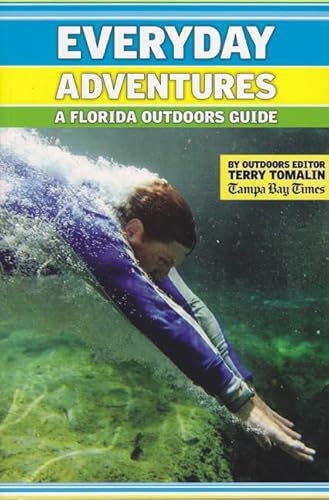 Imagen de archivo de Everyday Adventures: A Florida Outdoors Guide a la venta por SecondSale