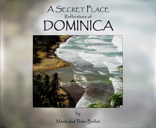Beispielbild fr A Secret Place: Reflections of Dominica zum Verkauf von SecondSale