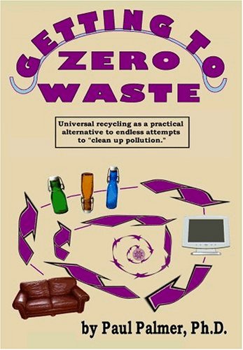 Beispielbild fr Getting to Zero Waste zum Verkauf von medimops