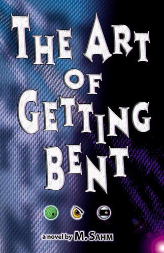 9780976059035: The Art of Getting Bent