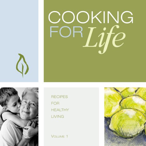 Beispielbild fr Cooking for Life : Recipes for Healthy Living zum Verkauf von Better World Books
