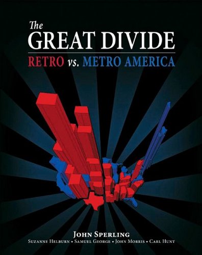 Imagen de archivo de The Great Divide : Retro vs. Metro America a la venta por Better World Books