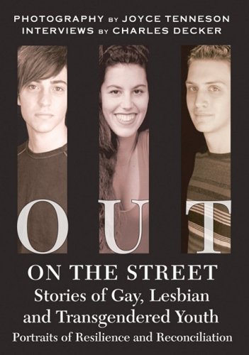 Out on the Street: Stories of Gay, Lesbian and Transgendered Youth (9780976062134) by Charles Decker