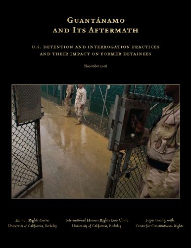 Imagen de archivo de Guantanamo and Its Aftermath : U. S. Dentention and Interrogation Practices and Their Impact on former Detainees a la venta por Better World Books