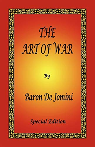 Imagen de archivo de The Art of War by Baron de Jomini - Special Edition a la venta por Books From California