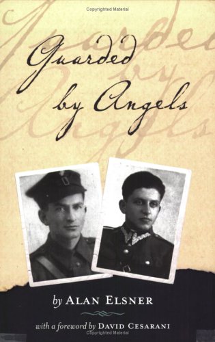 Beispielbild fr Guarded By Angels: How My Father And Uncle Survived Hitler And Cheated Stalin zum Verkauf von Red's Corner LLC