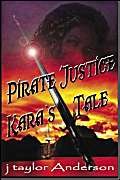 Stock image for Pirate Justice: Kara's Story for sale by Phatpocket Limited