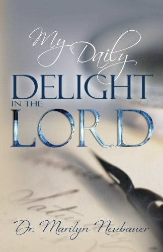 Stock image for My Daily Delight in the Lord for sale by Books Unplugged