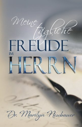 Stock image for Meine tagliche Freude im Herrn (German Edition) for sale by GF Books, Inc.