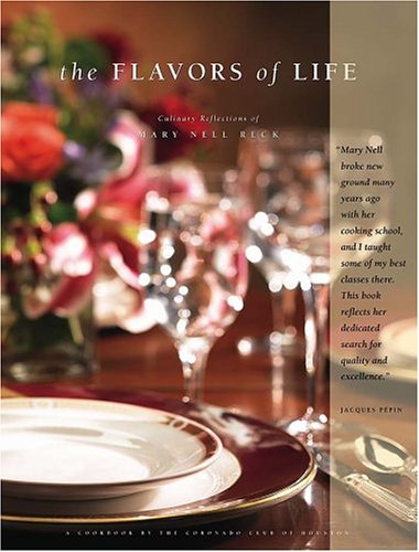 Beispielbild fr The Flavors of Life : Culinary Reflections of Mary Nell Reck zum Verkauf von Better World Books