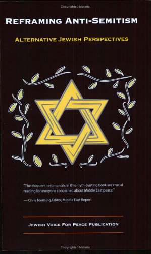 9780976080602: Reframing Anti-semitism: Alternative Jewish Perspectives
