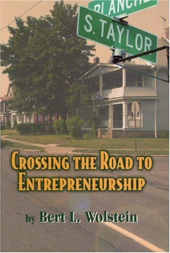 Stock image for Crossing the Road to Entrepreneurship for sale by Red's Corner LLC