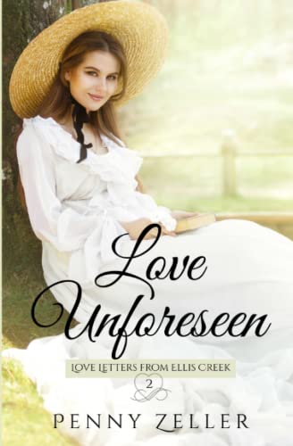 Imagen de archivo de Love Unforeseen (Love Letters from Ellis Creek) a la venta por GF Books, Inc.
