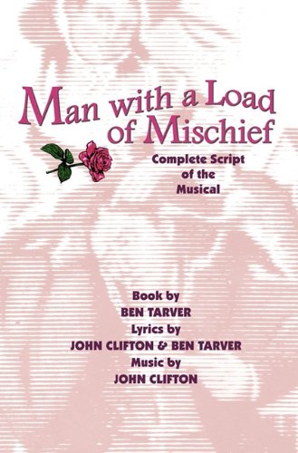 Beispielbild fr Man with a Load of Mischief: Complete Script of the Musical zum Verkauf von Books Unplugged