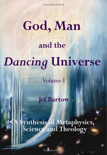 Beispielbild fr God, Man, and the Dancing Universe zum Verkauf von ThriftBooks-Atlanta