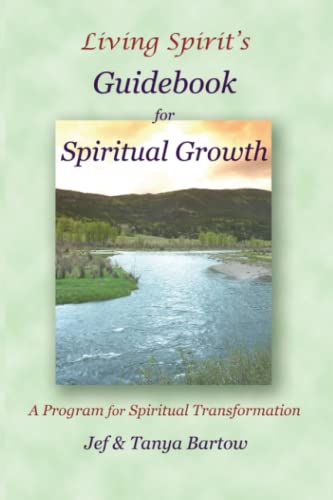 Stock image for LIVING SPIRIT'S GUIDEBOOK FOR SPIRITUAL GROWTH: A Program For Spiritual Transformation for sale by Books From California