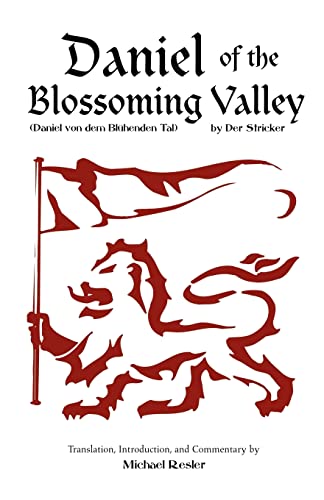 Imagen de archivo de Der Stricker: Daniel of the Blossoming Valley (Daniel von dem Blühenden Tal) a la venta por BooksRun