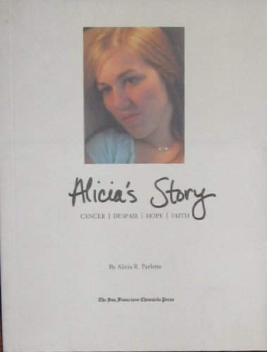 Stock image for Alicia's Story (Cancer Despair Hope Faith) for sale by ThriftBooks-Atlanta