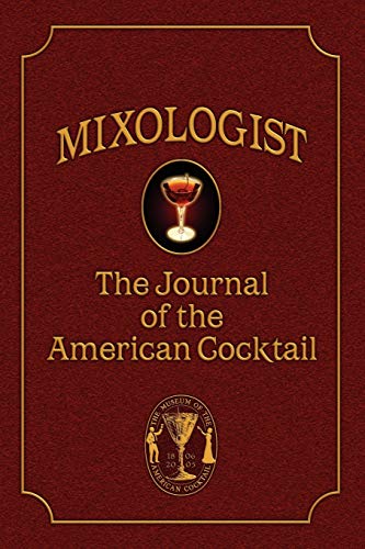 Beispielbild fr Mixologist: The Journal of the American Cocktail zum Verkauf von Solr Books
