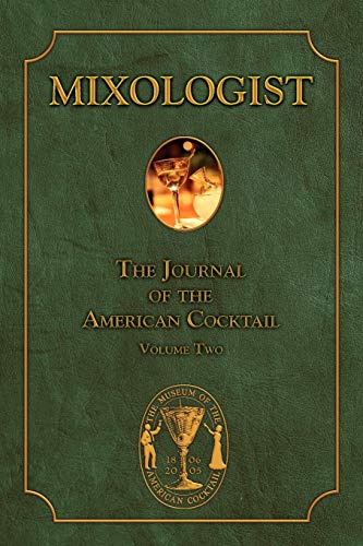 Beispielbild fr Mixologist: The Journal of the American Cocktail, Vol. 2 zum Verkauf von More Than Words