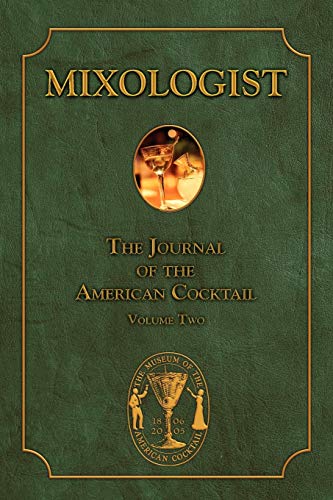 Imagen de archivo de Mixologist: The Journal of the American Cocktail, Vol. 2 a la venta por More Than Words