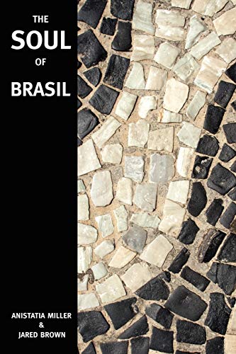 Stock image for The Soul of Brasil for sale by Better World Books