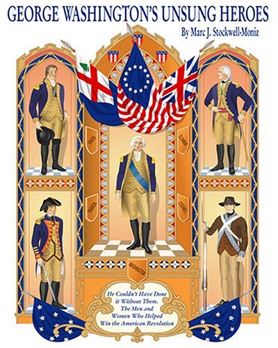 Stock image for George Washington's Unsung Heroes for sale by BookHolders