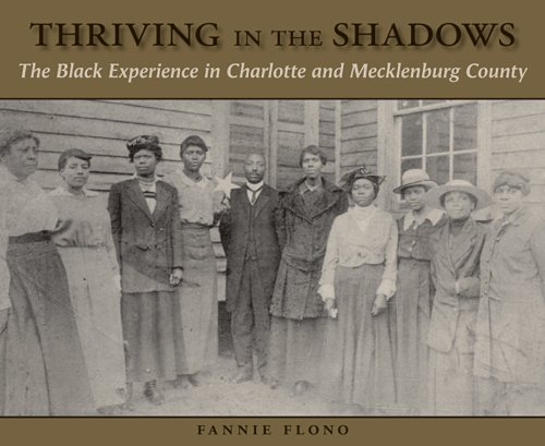 9780976096382: Thriving in the Shadows: The Black Experience in Charlotte and Mecklenburg County