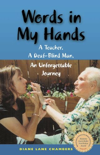 Stock image for Words in My Hands: A Teacher, a Deaf-Blind Man, an Unforgettable Journey for sale by HPB-Diamond