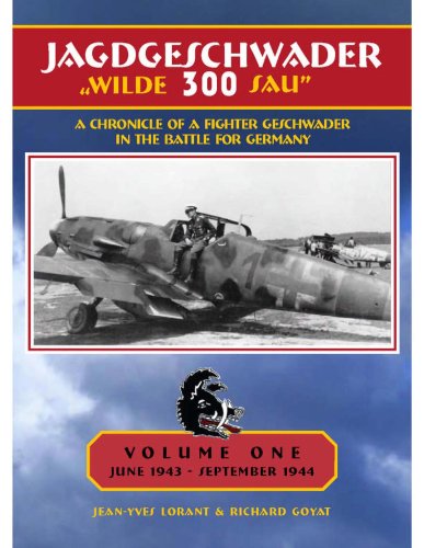 Imagen de archivo de JG 300 Wilde Sau Vol. 1 Deluxe Edition [Hardcover] Jean-Yves Lorant and Richard Goyat a la venta por Broad Street Books