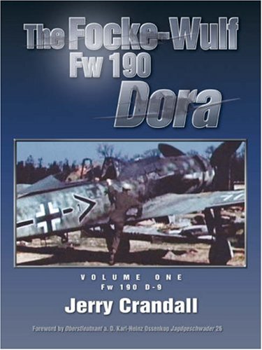 Focke-Wulf FW 190 Dora (v. 1) (9780976103462) by Jerry Crandall