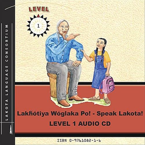 Beispielbild fr Lakhotiya Woglaka Po! - Speak Lakota! Level 1: Level 1 Lakota Language zum Verkauf von Revaluation Books