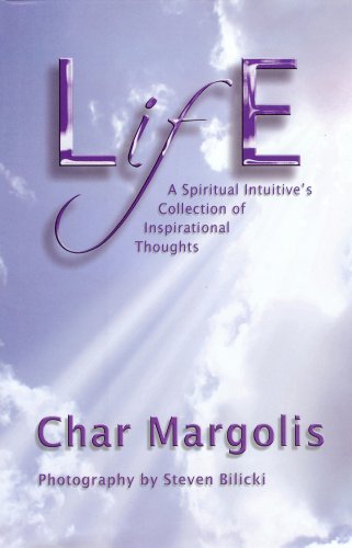 Beispielbild fr Life - A Spiritual Intuitives Collection of Inspirational Thoughts zum Verkauf von Zoom Books Company