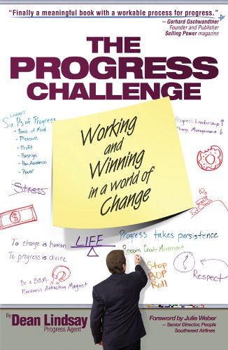 Stock image for The Progress Challenge : Working and Winning in a World of Change for sale by Half Price Books Inc.