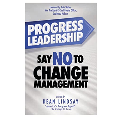 Stock image for Progress Leadership : Say NO To Change Management for sale by SecondSale