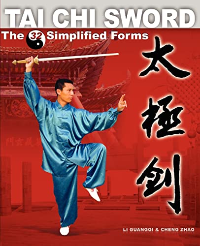 Beispielbild fr Tai Chi Sword: The 32 Simplified Forms zum Verkauf von HPB-Diamond