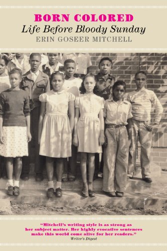 Stock image for Born Colored : Life Before Bloody Sunday for sale by Better World Books