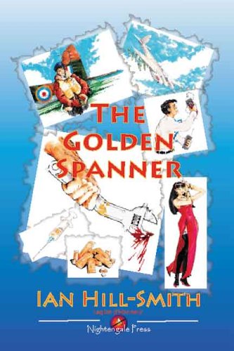 The Golden Spanner (9780976128991) by Ian Hill-Smith